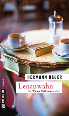 Lenauwahn (eBook, ePUB) - Bauer, Hermann