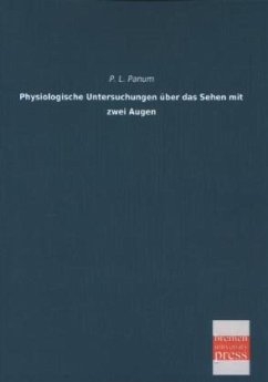 Physiologische Untersuchungen über das Sehen mit zwei Augen - Panum, Peter L.