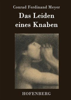 Das Leiden eines Knaben - Conrad Ferdinand Meyer