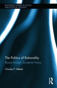 The Politics of Rationality - Webel, Charles