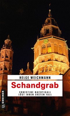 Schandgrab / Ernestine Nachtigall Bd.1 (eBook, ePUB) - Weichmann, Helge