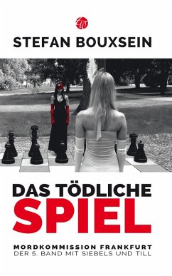 Das tödliche Spiel / Siebels und Till Bd.5 (eBook, ePUB) - Bouxsein, Stefan