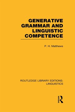 Generative Grammar and Linguistic Competence - Matthews, P H