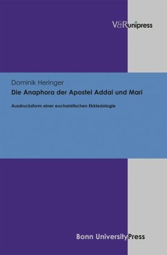 Die Anaphora der Apostel Addai und Mari (eBook, PDF) - Heringer, Dominik