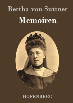 Memoiren - Bertha von Suttner