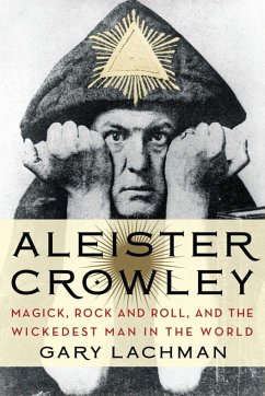 Aleister Crowley - Lachman, Gary (Gary Lachman)