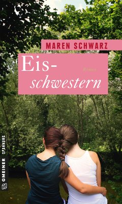 Eisschwestern (eBook, PDF) - Schwarz, Maren