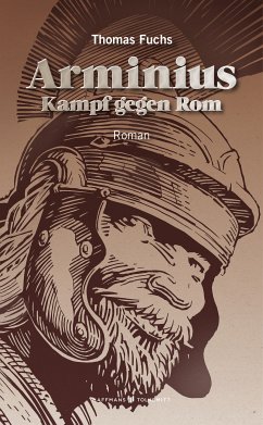 Arminius (eBook, ePUB) - Fuchs, Thomas