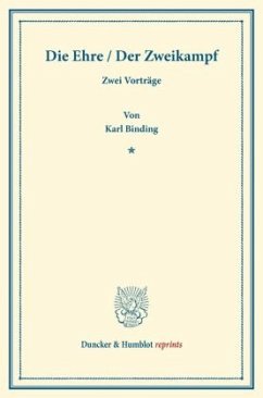 Die Ehre / Der Zweikampf - Binding, Karl