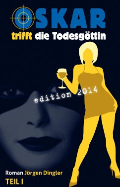 Oskar trifft die Todesgöttin (eBook, ePUB) - Dingler, Jörgen