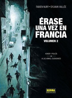 Érase una vez en Francia 2, Honor y policía, ¡A las armas, ciudadanos! - Nury, Fabien; Vallée, Sylvain