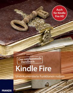 Das umfassende Handbuch Kindle Fire (eBook, ePUB) - Prevezanos, Christoph