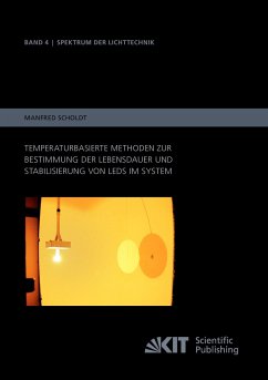 Temperaturbasierte Methoden zur Bestimmung der Lebensdauer und Stabilisierung von LEDs im System - Scholdt, Manfred