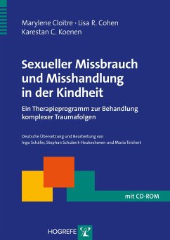 Sexueller Missbrauch und Misshandlung in der Kindheit - Cloitre, Marylene;Cohen, Lisa-R.;Koenen, Karestan C.