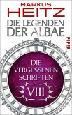 Die Vergessenen Schriften / Die Legenden der Albae Anthologie Teil 8 (eBook, ePUB)