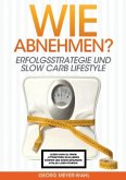 WIE ABNEHMEN?