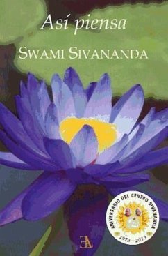 Así piensa Swami Sivanada - Sivanada, Swami