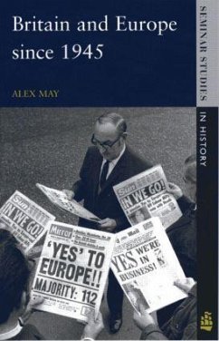 Britain and Europe since 1945 - May, Alex