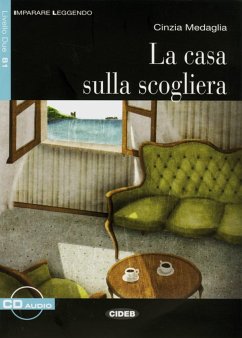 La casa sulla scogliera. Mit Audio-CD - Medaglia, Cinzia