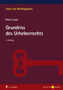 Grundriss des Urheberrechts - Lutz, Peter