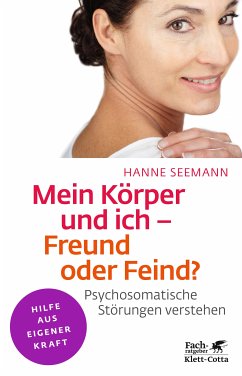 Mein Körper und ich - Freund oder Feind? (Klett-Cotta Leben!) (eBook, ePUB) - Seemann, Hanne