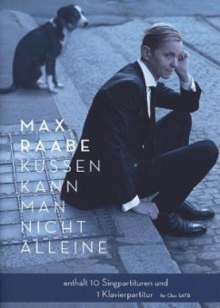 Küssen kann man nicht alleine, Sing- und Klavierpartitur - Raabe, Max