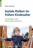 Soziale Risiken im frühen Kindesalter