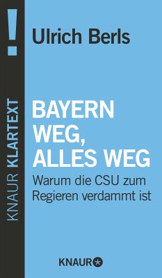 Bayern weg, alles weg (eBook, ePUB) - Berls, Ulrich