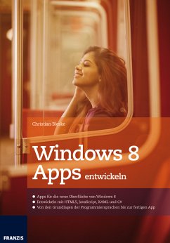 Windows 8 Apps entwickeln (eBook, ePUB) - Bleske, Christian