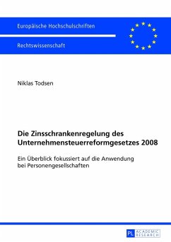 Die Zinsschrankenregelung des Unternehmensteuerreformgesetzes 2008 - Todsen, Niklas