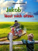 Jakob lässt mich sitzen (eBook, ePUB)