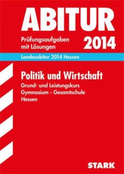 Politik und Wirtschaft, Grund- und Leistungskurs Gymnasium / Gesamtschule Hessen / Abitur (Landesabitur 2014)