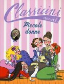 Piccole donne da Louisa May Alcott. Classicini Piccole donne da Louisa May Alcott. Classicini