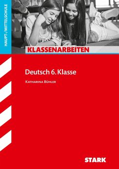 Klassenarbeiten Haupt-/Mittelschule - Deutsch 6. Klasse - Bühler, Katharina
