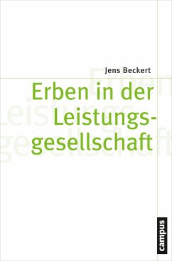 Erben in der Leistungsgesellschaft (eBook, PDF) - Beckert, Jens