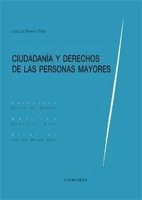 Ciudadanía y derechos de las personas mayores - Monereo Pérez, José Luis
