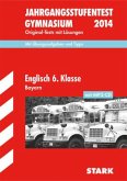 Englisch 6. Klasse, Bayern, m. MP3-CD / Jahrgangsstufentest Gymnasium 2014