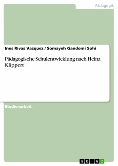 Pädagogische Schulentwicklung nach Heinz Klippert (eBook, PDF)