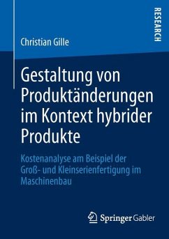 Gestaltung von Produktänderungen im Kontext hybrider Produkte - Gille, Christian