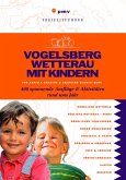 Vogelsberg Wetterau mit Kindern (eBook, PDF)