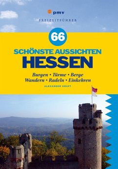 66 schönste Aussichten Hessen (eBook, PDF) - Kraft, Alexander