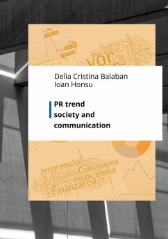 PR trend society and communication - Hosu, Ioan; Balaban, Delia Cristina
