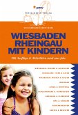 Wiesbaden Rheingau mit Kindern (eBook, PDF)