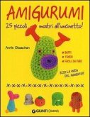 Amigurumi. 25 piccoli mostri all'uncinetto Amigurumi. 25 piccoli mostri all'uncinetto