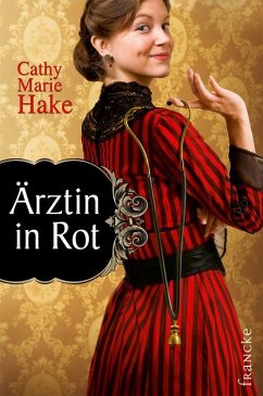 Ärztin in Rot (eBook, ePUB) - Hake, Cathy Marie