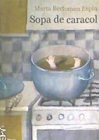 Sopa de caracol - Bertomeu Espín, Marta