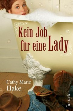 Kein Job für eine Lady (eBook, ePUB) - Hake, Cathy M