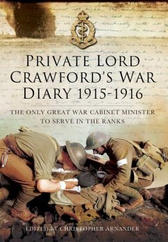 Cover Private Lord Crawford's Great War Diaries: From Medical Orderly to Cabinet Minister