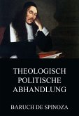 Theologisch-Politische Abhandlung (eBook, ePUB)