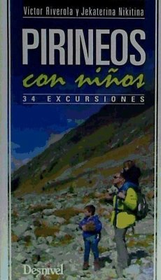 Pirineos con niños - Riverola I Morera, Víctor; Nikitina, Jekaterina